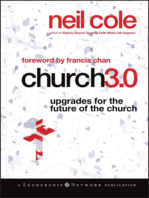 Title details for Church 3.0 by Neil Cole - Available